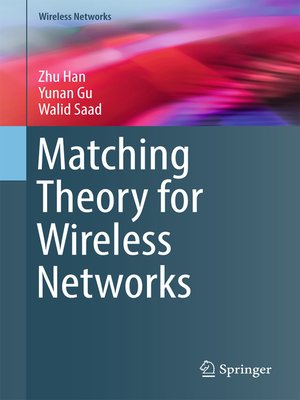cover image of Matching Theory for Wireless Networks